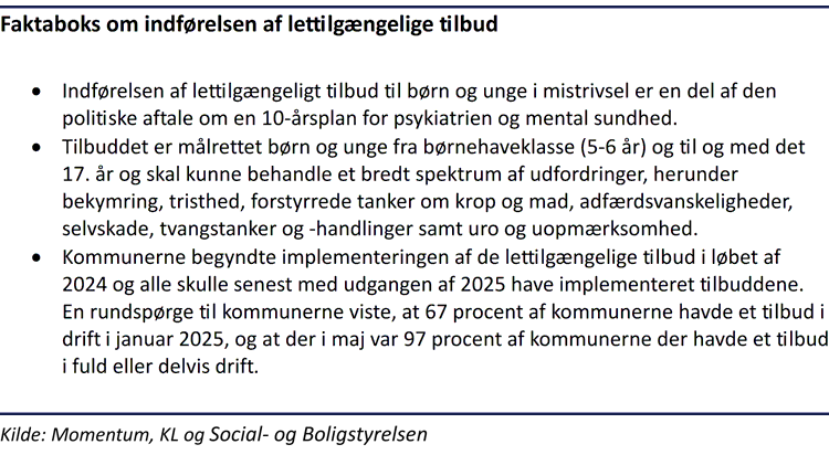 Faktaboks om indførelsen af lettilgængelige tilbud